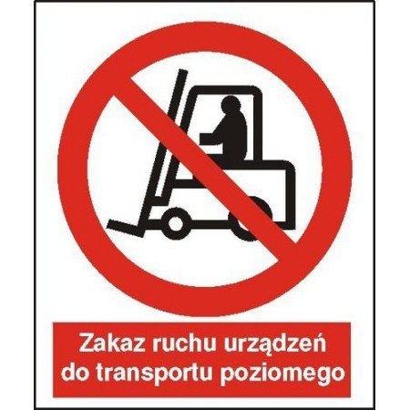 Tabliczka Zakaz ruchu urządzeń do transportu poziomego ZZ-4Z/2500ZN